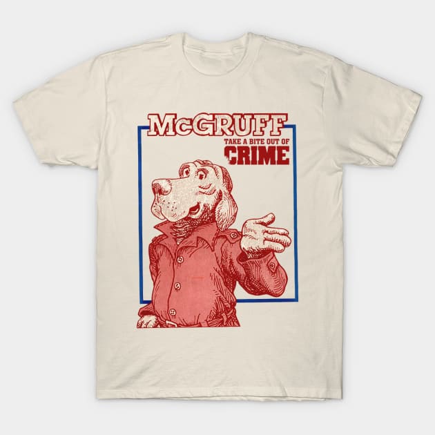 McGruff the Crime Dog T-Shirt by Vigilantfur